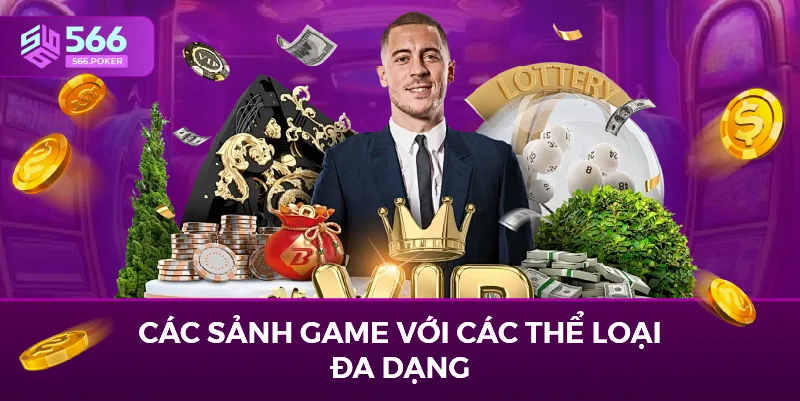 Các sảnh game với các thể loại đa dạng